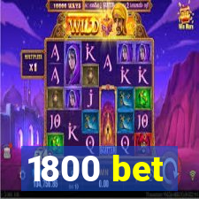 1800 bet